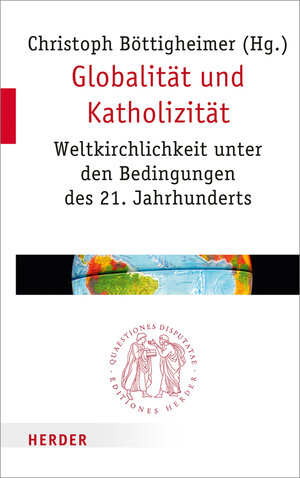 Buchcover Globalität und Katholizität  | EAN 9783451022760 | ISBN 3-451-02276-1 | ISBN 978-3-451-02276-0