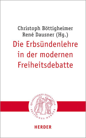 Buchcover Die Erbsündenlehre in der modernen Freiheitsdebatte  | EAN 9783451023163 | ISBN 3-451-02316-4 | ISBN 978-3-451-02316-3