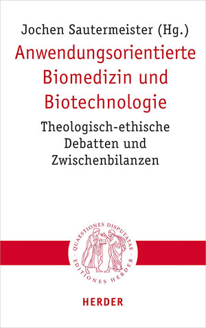 Buchcover Anwendungsorientierte Biomedizin und Biotechnologie  | EAN 9783451023231 | ISBN 3-451-02323-7 | ISBN 978-3-451-02323-1