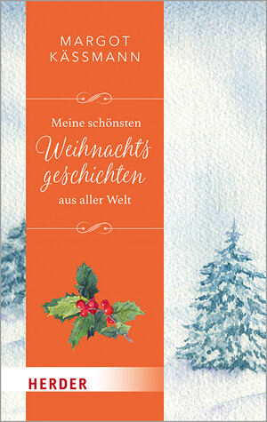 Buchcover Meine schönsten Weihnachtsgeschichten aus aller Welt  | EAN 9783451032233 | ISBN 3-451-03223-6 | ISBN 978-3-451-03223-3