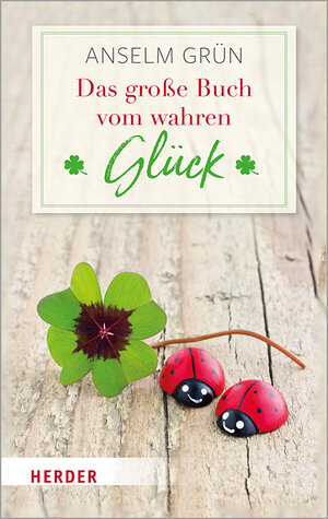 Buchcover Das große Buch vom wahren Glück | Anselm Grün | EAN 9783451032325 | ISBN 3-451-03232-5 | ISBN 978-3-451-03232-5