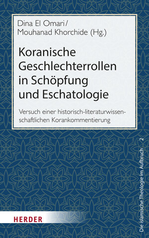 Buchcover Koranische Geschlechterrollen in Schöpfung und Eschatologie | Dina El Omari | EAN 9783451033766 | ISBN 3-451-03376-3 | ISBN 978-3-451-03376-6