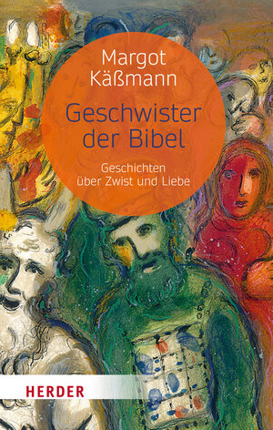 Buchcover Geschwister der Bibel | Margot Käßmann | EAN 9783451034060 | ISBN 3-451-03406-9 | ISBN 978-3-451-03406-0