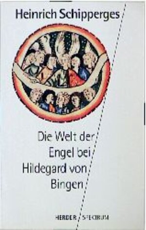 Buchcover Die Welt der Engel bei Hildegard von Bingen | Heinrich Schipperges | EAN 9783451043550 | ISBN 3-451-04355-6 | ISBN 978-3-451-04355-0