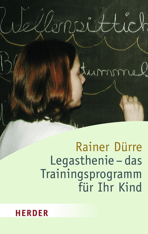 Buchcover Legasthenie - das Trainingsprogramm für Ihr Kind | Rainer Dürre | EAN 9783451049606 | ISBN 3-451-04960-0 | ISBN 978-3-451-04960-6