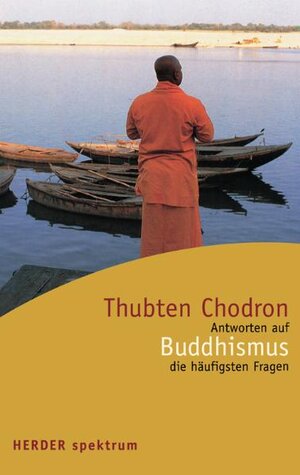 Buchcover Buddhismus | Thubten Chodron | EAN 9783451051609 | ISBN 3-451-05160-5 | ISBN 978-3-451-05160-9