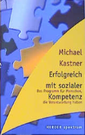 Buchcover Erfolgreich mit sozialer Kompetenz | Michael Kastner | EAN 9783451052064 | ISBN 3-451-05206-7 | ISBN 978-3-451-05206-4
