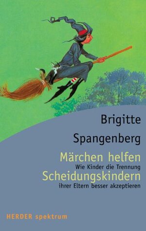 Buchcover Märchen helfen Scheidungskindern | Brigitte Spangenberg | EAN 9783451053139 | ISBN 3-451-05313-6 | ISBN 978-3-451-05313-9