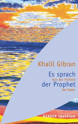 Buchcover Es sprach der Prophet | Khalil Gibran | EAN 9783451054037 | ISBN 3-451-05403-5 | ISBN 978-3-451-05403-7