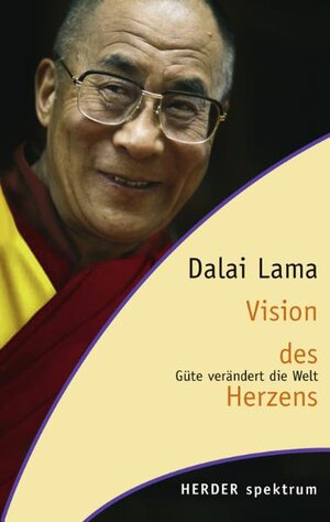 Buchcover Vision des Herzens | Dalai Lama XIV. | EAN 9783451056505 | ISBN 3-451-05650-X | ISBN 978-3-451-05650-5