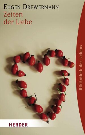 Buchcover Zeiten der Liebe | Eugen Drewermann | EAN 9783451059032 | ISBN 3-451-05903-7 | ISBN 978-3-451-05903-2