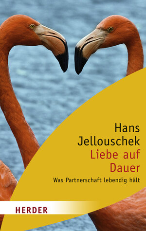 Buchcover Liebe auf Dauer | Hans Jellouschek | EAN 9783451060120 | ISBN 3-451-06012-4 | ISBN 978-3-451-06012-0