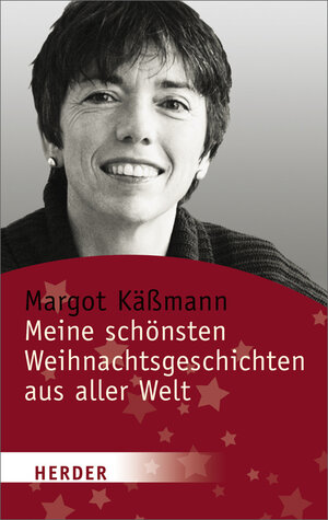 Buchcover Meine schönsten Weihnachtsgeschichten aus aller Welt | Margot Käßmann | EAN 9783451061080 | ISBN 3-451-06108-2 | ISBN 978-3-451-06108-0
