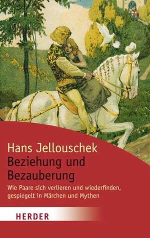Buchcover Beziehung und Bezauberung | Hans Jellouschek | EAN 9783451061721 | ISBN 3-451-06172-4 | ISBN 978-3-451-06172-1