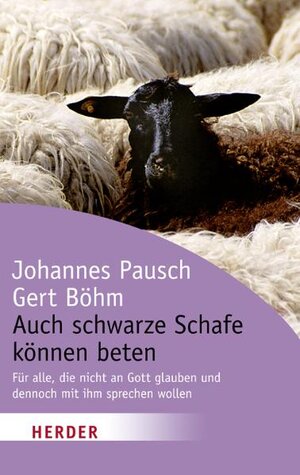 Buchcover Auch schwarze Schafe können beten | Johannes Pausch | EAN 9783451063190 | ISBN 3-451-06319-0 | ISBN 978-3-451-06319-0