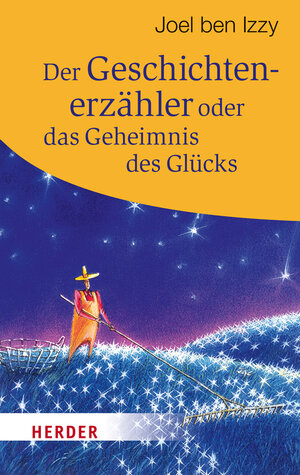 Buchcover Der Geschichtenerzähler oder das Geheimnis des Glücks | Joel, ben Izzy | EAN 9783451064845 | ISBN 3-451-06484-7 | ISBN 978-3-451-06484-5