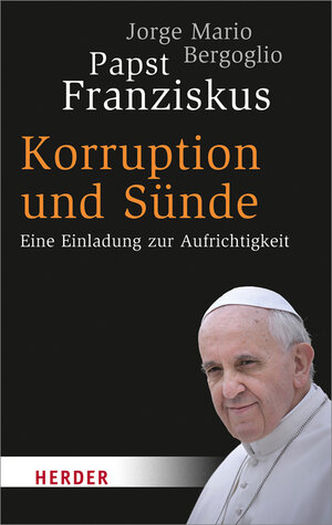 Buchcover Korruption und Sünde | Jorge Mario Bergoglio | EAN 9783451066849 | ISBN 3-451-06684-X | ISBN 978-3-451-06684-9