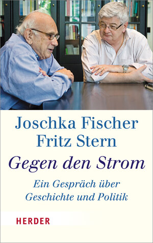 Buchcover Gegen den Strom | Joschka Fischer | EAN 9783451066993 | ISBN 3-451-06699-8 | ISBN 978-3-451-06699-3