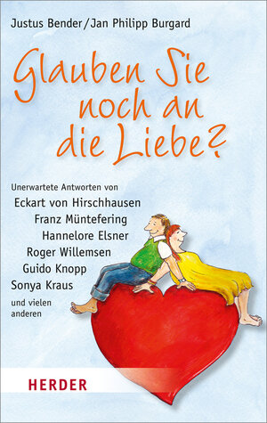 Buchcover Glauben Sie noch an die Liebe? | Justus Bender | EAN 9783451067297 | ISBN 3-451-06729-3 | ISBN 978-3-451-06729-7