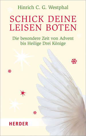 Buchcover Schicke deine leisen Boten | Hinrich C. Westphal | EAN 9783451067303 | ISBN 3-451-06730-7 | ISBN 978-3-451-06730-3