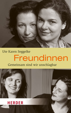 Buchcover Freundinnen | Ute Karen Seggelke | EAN 9783451068553 | ISBN 3-451-06855-9 | ISBN 978-3-451-06855-3