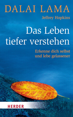 Buchcover Das Leben tiefer verstehen | Dalai Lama | EAN 9783451068652 | ISBN 3-451-06865-6 | ISBN 978-3-451-06865-2