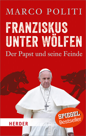 Buchcover Franziskus unter Wölfen | Marco Politi | EAN 9783451069475 | ISBN 3-451-06947-4 | ISBN 978-3-451-06947-5