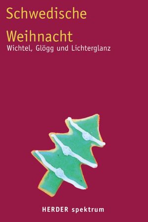 Schwedische Weihnacht. Wichtel, Glögg und Lichterglanz