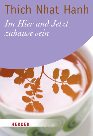 Buchcover Im Hier und Jetzt zuhause sein | Thich Nhat Hanh | EAN 9783451071003 | ISBN 3-451-07100-2 | ISBN 978-3-451-07100-3