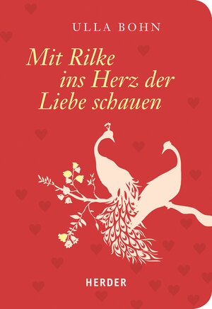 Buchcover Mit Rilke ins Herz der Liebe schauen  | EAN 9783451071966 | ISBN 3-451-07196-7 | ISBN 978-3-451-07196-6