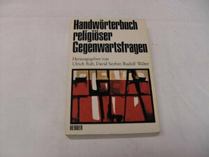 Buchcover Handwörterbuch religiöser Gegenwartsfragen  | EAN 9783451206283 | ISBN 3-451-20628-5 | ISBN 978-3-451-20628-3