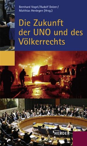 Die Zukunft der UNO und des Völkerrechts: Beiträge und Thesen einer Internationalen Konferenz