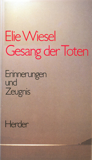 Buchcover Gesang der Toten | Elie Wiesel | EAN 9783451209918 | ISBN 3-451-20991-8 | ISBN 978-3-451-20991-8