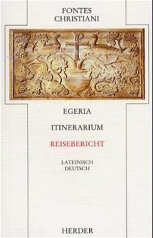 Buchcover Egeria Itinerarium /Reisebericht  | EAN 9783451221439 | ISBN 3-451-22143-8 | ISBN 978-3-451-22143-9