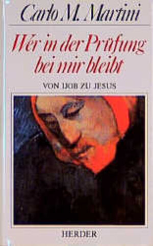 Buchcover Wer in der Prüfung bei mir bleibt | Carlo M Martini | EAN 9783451223396 | ISBN 3-451-22339-2 | ISBN 978-3-451-22339-6