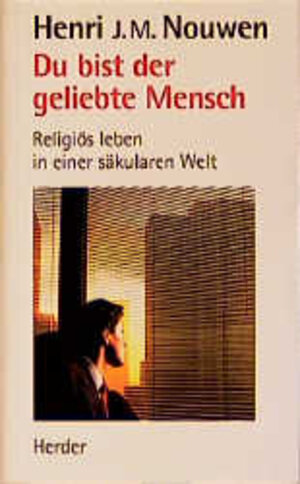 Buchcover Du bist der geliebte Mensch | Henri J Nouwen | EAN 9783451229640 | ISBN 3-451-22964-1 | ISBN 978-3-451-22964-0