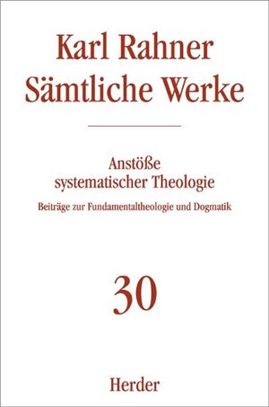 Buchcover Anstöße systematischer Theologie | Karl Rahner | EAN 9783451237300 | ISBN 3-451-23730-X | ISBN 978-3-451-23730-0