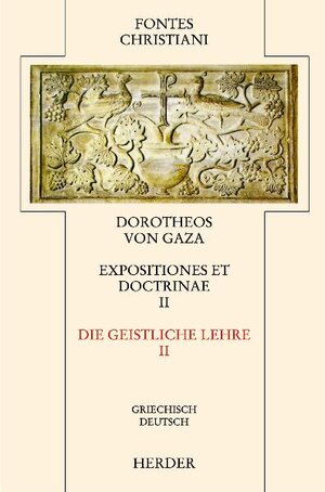 Buchcover Doctrinae Diversae II /Die geistliche Lehre II | Dorotheus von Gaza | EAN 9783451238352 | ISBN 3-451-23835-7 | ISBN 978-3-451-23835-2