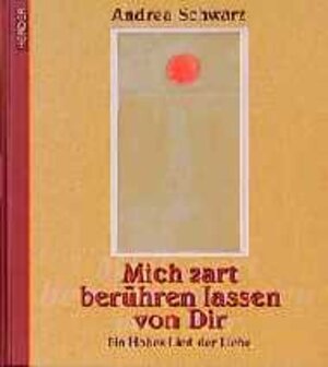 Buchcover Mich zart berühren lassen von Dir | Andrea Schwarz | EAN 9783451239373 | ISBN 3-451-23937-X | ISBN 978-3-451-23937-3