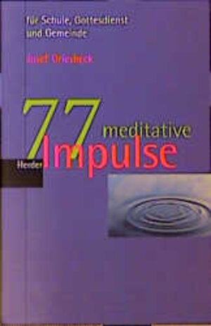 Buchcover 77 meditative Impulse | Josef Griesbeck | EAN 9783451260964 | ISBN 3-451-26096-4 | ISBN 978-3-451-26096-4