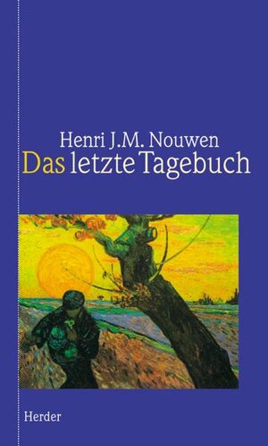 Buchcover Das letzte Tagebuch | Henri J Nouwen | EAN 9783451261114 | ISBN 3-451-26111-1 | ISBN 978-3-451-26111-4