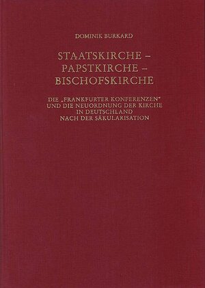 Buchcover Staatskirche, Papstkirche, Bischofskirche | Dominik Burkard | EAN 9783451262531 | ISBN 3-451-26253-3 | ISBN 978-3-451-26253-1