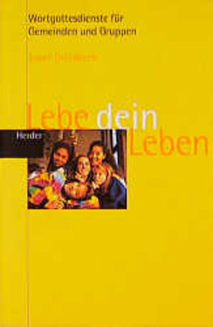 Buchcover Lebe dein Leben | Josef Griesbeck | EAN 9783451264146 | ISBN 3-451-26414-5 | ISBN 978-3-451-26414-6