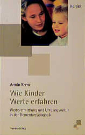Buchcover Wie Kinder Werte erfahren | Armin Krenz | EAN 9783451265044 | ISBN 3-451-26504-4 | ISBN 978-3-451-26504-4