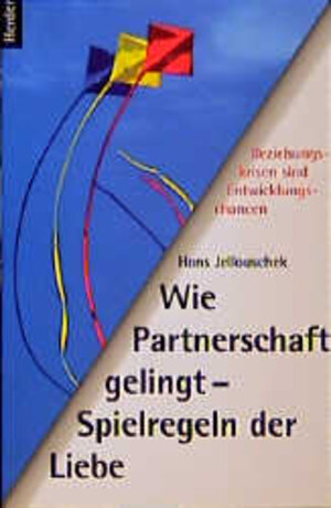 Buchcover Wie Partnerschaft gelingt - Spielregeln der Liebe | Hans Jellouschek | EAN 9783451266607 | ISBN 3-451-26660-1 | ISBN 978-3-451-26660-7