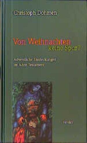 Buchcover Von Weihnachten keine Spur? | Christoph Dohmen | EAN 9783451266836 | ISBN 3-451-26683-0 | ISBN 978-3-451-26683-6