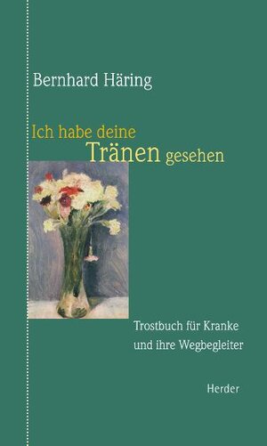 Buchcover Ich habe deine Tränen gesehen | Bernhard Häring | EAN 9783451266843 | ISBN 3-451-26684-9 | ISBN 978-3-451-26684-3
