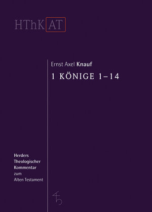 Buchcover 1 Könige 1-14 | Ernst Axel Knauf | EAN 9783451268144 | ISBN 3-451-26814-0 | ISBN 978-3-451-26814-4