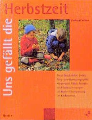 Buchcover Uns gefällt die Herbstzeit | Barbara Cratzius | EAN 9783451268793 | ISBN 3-451-26879-5 | ISBN 978-3-451-26879-3
