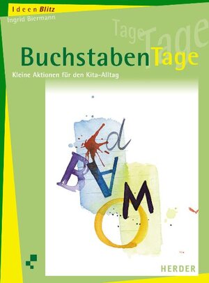 BuchstabenTage. Kleine Aktionen für den Kita-Alltag